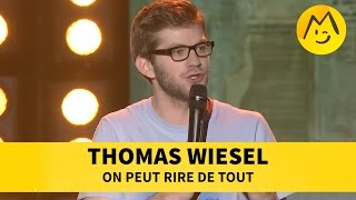 Thomas Wiesel  On peut rire de tout [upl. by Deb]