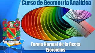 Curso Geometría Analítica 023  Forma Normal de la Recta Ejercicios [upl. by Omarr]