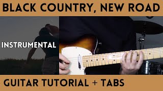 Black Country New Road  Instrumental Guitar Tutorial [upl. by Hillell]