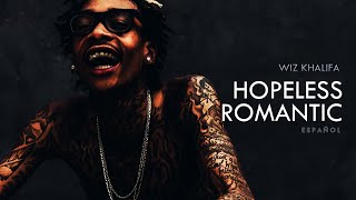 HOPELESS ROMANTIC Wiz Khalifa ft Swae lee Español [upl. by Kuehnel]