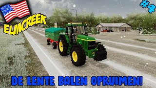 DE LENTE BALEN OPRUIMEN Farming Simulator 22 Elmcreek 4 [upl. by Sundstrom]