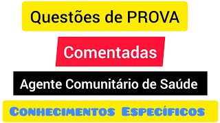 Questões de PROVA comentada Agente comunitário de saúde 2024  Conhecimentos específicos ACS [upl. by Waite]