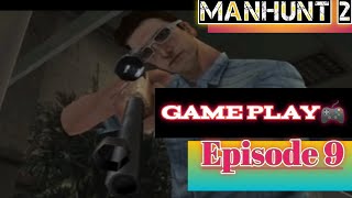 Game Play 🎮 Manhunt 2  Episode 9  Game Play Video 📽️ Game ki Video DEMON GODGAMEPLAYGAMING [upl. by Elonore]