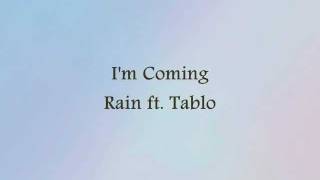 Rain ft Tablo  Im Coming Han amp Eng [upl. by Berlinda]