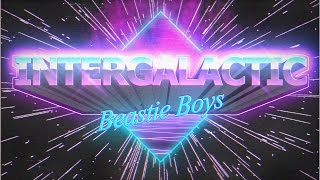 Intergalactic Beastie Boys [upl. by Aliahs]