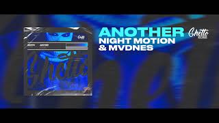 Night Motion amp MVDNES  Another [upl. by Sekofski]