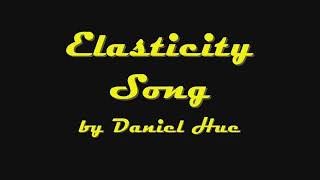 Elasticity Song [upl. by Disraeli]