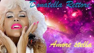 Donatella Rettore  Amore stella testolyric [upl. by Tteraj452]