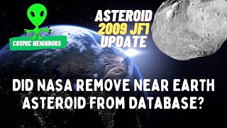 Why Was Asteroid 2009 JF1 That May Hit Earth In 2022 Removed From NASA Asteroid Database [upl. by Tnemelc]