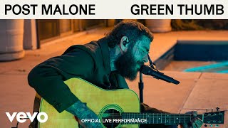 Post Malone  Green Thumb Official Live Performance  Vevo [upl. by Wyndham]