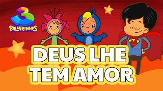 DEUS LHE TEM AMOR  3PALAVRINHAS  VOLUME 2 [upl. by Beitz]