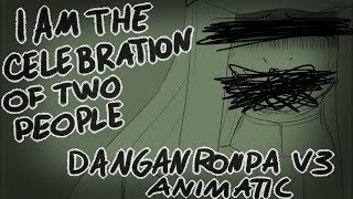 【I AM THE CELEBRATION OF TWO PEOPLE】 Korekiyo Shinguji  Danganronpa V3 animatic [upl. by Bilac]