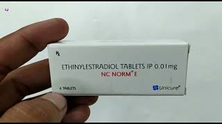 Nc Norm E Tablet  Ethinylestradiol tablets ip 001mg Uses  NcNorm E tablet uses Dosage benefits [upl. by Nylasor192]