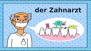 Deutsch lernen Zähne Zahnarzt Zahnpflege  learning German the dentist teeth dental care [upl. by Claudianus]