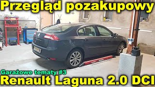 Garażowe tematy 3  Pozakupowy przegląd samochodu  Nowa seria filmów  Renault laguna III DCI 150 [upl. by Monto201]