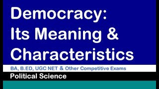 Democracy its meaning and characteristics [upl. by Eibba865]