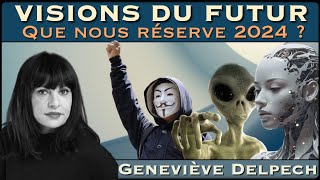 « Visions du Futur  Que nous réserve 2024  » avec Geneviève Delpech [upl. by Ahsoet570]