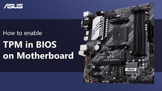 How to enable TPM in BIOS on Motherboard  ASUS SUPPORT [upl. by Starkey]