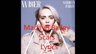 Scars  Madilyn Bailey  Lyrics [upl. by Kaslik]