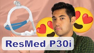 ResMed P30i Mask Review  Unboxing AirFit P30i CPAP Nasal Mask [upl. by Tikna]