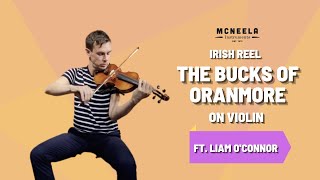 Irish Reel The Bucks of Oranmore ft Liam OConnor  McNeela Instruments [upl. by Paske55]