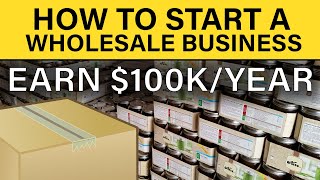 How to Start a Wholesale Business in 2024 [upl. by Leerzej]