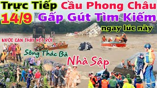 Trực Tiếp Cứu Hộ Tìm Kiếm Cầu Phong Châu Nước Rút Cạn Thấy Hết Rồi sông thác bà nhà sập kinh hoàng [upl. by Ahsial]