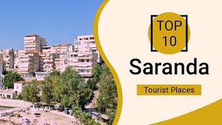 Top 10 Best Tourist Places to Visit in Saranda  Albania  English [upl. by Kolodgie346]