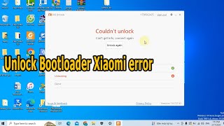 Xiaomi Unlock bootloader error Couldn’t unlock Can’t get info connect again [upl. by Agon794]