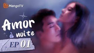 PTBRAmor à noite Episódio 1 Completo Love At Night  MangoTV Portugues [upl. by Bocock750]