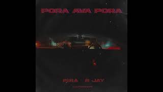 Pora Ava Pora  Pira x R Jay  Clutchkeyz  Official Audio [upl. by Lette404]