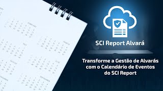 Transforme a Gestão de Alvarás com o Calendário de Eventos do SCI Report [upl. by Gnouhk63]