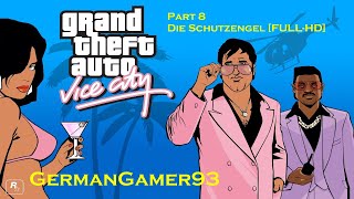 GTA Vice City Playthrough  Part 8  Die Schutzengel FullHD [upl. by Zins]