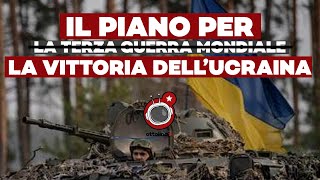 Il piano per la vittoria ucraina o per la terza gu mondiale [upl. by Maltzman]