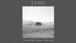 SYML  quotSymmetryquot Dark Version Official Audio [upl. by Hsot]