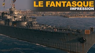 Le Fantasque Impression  World of Warships [upl. by Eiresed338]