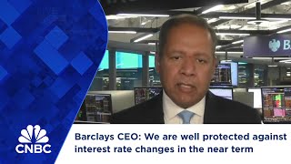 Barclays CEO We are well protected against interest rate changes in the near term [upl. by Ecargyram]