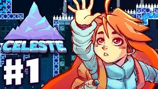 Celeste  Gameplay Walkthrough Part 1  Chapter 1 Forsaken City 100 All Strawberries and BSide [upl. by Henning]