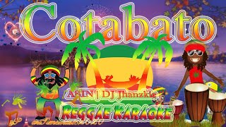 COTABATO  ASIN  DJ Jhanzkie Reggae Karaoke version [upl. by Hoon]