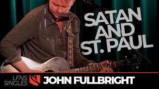 Satan and St Paul  John Fullbright [upl. by Asilad]