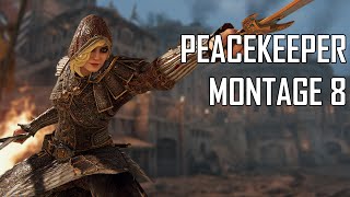 West End Peacekeepers  For Honor Peacekeeper Montage 8 [upl. by Fasano]