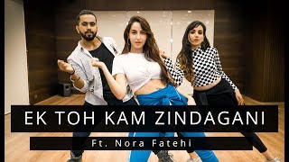 EK TOH KAM ZINDAGANI  FtNora Fatehi  Tejas amp Ishpreet  Dancefit Live [upl. by Nylodam176]