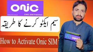 How to Activate Onic SIM card  Onic SIM kaise activate Karen [upl. by Aihsetan]