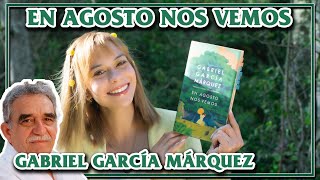 En agosto nos vemos  Gabriel García Márquez  reseña [upl. by Rania]