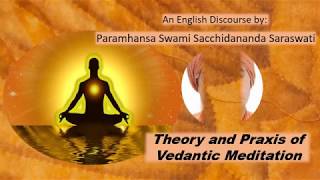 Theory and Praxis of Vedantic Meditation [upl. by Asher177]