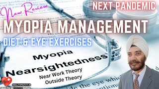 Myopia Management Diet amp Eye Exercises  Nearsitedness  Weak Vision  Next Pandemic [upl. by Ahsennod]