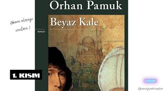 Beyaz Kale  Orhan Pamuk Sesli Kitap 1 Kisim [upl. by Nicolau]