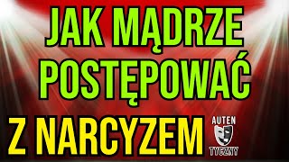 JAK MĄDRZE POSTĘPOWAĆ Z NARCYZEM narcyz psychologia rozwój npd psychopata zdrada manipulacja [upl. by Jessi]