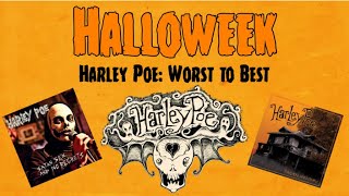 HALLOWEEK Harley Poe Worst to Best [upl. by Sutelc]