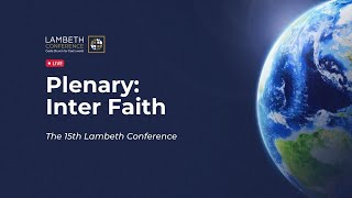 Plenary Inter Faith  The Lambeth Conference [upl. by Naujet]